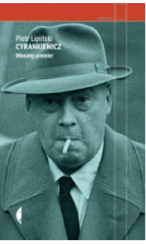 CYRANKIEWICZ WIECZNY PREMIER PIOTR LIPIŃSKI