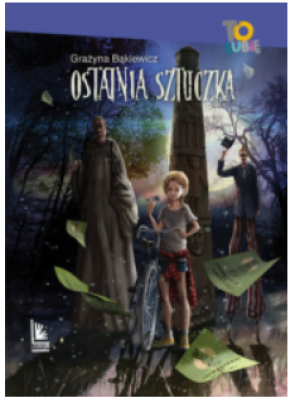 OSTATNIA SZTUCZKA GRAŻYNA BĄKIEWICZ