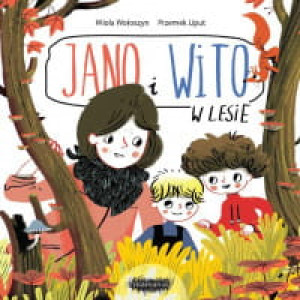 JANO I WITO W LESIE WIOLA WOŁOSZYN