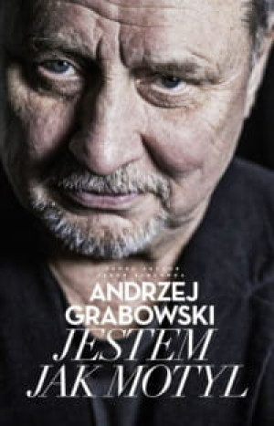 ANDRZEJ GRABOWSKI JESTEM JAK MOTYL PAWEŁ ŁĘCZUK
