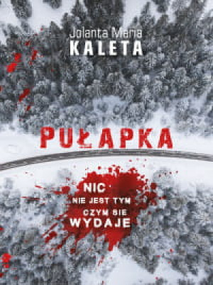 PUŁAPKA JOLANTA KALETA