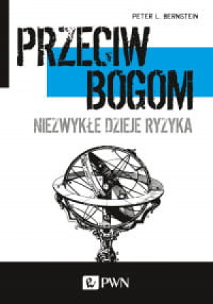 PRZECIW BOGOM BERNSTEIN PETER L
