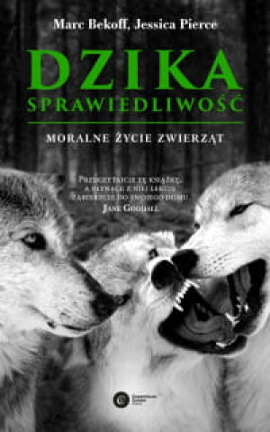 DZIKA SPRAWIEDLIWOŚĆ MARC BEKOFF