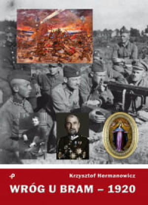 WRÓG U BRAM 1920 KRZYSZTOF HERMANOWICZ