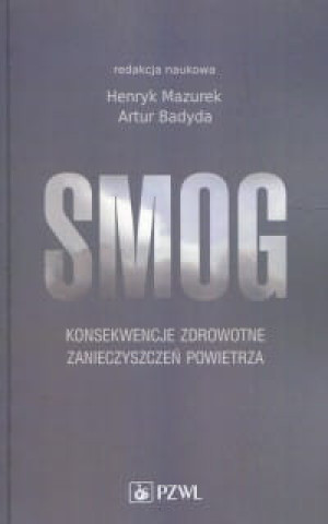 SMOG KONSEKWENCJE ZDROWOTNE HENRYK MAZUREK