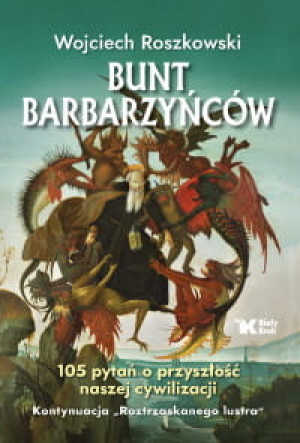 BUNT BARBARZYŃCÓW WOJCIECH ROSZKOWSKI