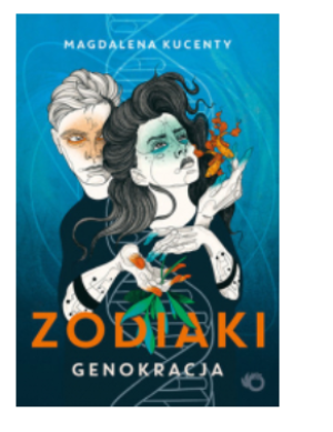 ZODIAKI GENOKRACJA MAGDALENA KUCENTY
