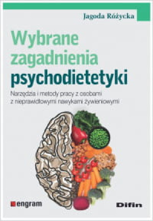 WYBRANE ZAGADNIENIA PSYCHODIETETYKI J. RÓZYCKA