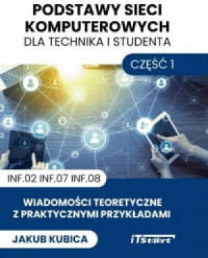 PODSTAWY SIECI KOMPUTEROWYCH CZ 1 KUBICA