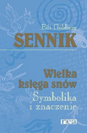 SENNIK WIELKA KSIĘGA SNÓW SYMBOLIKA GOLDBERG