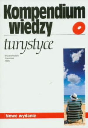 KOMPENDIUM WIEDZY O TURYSTYCE GRZEGORZ GOŁEMBSKI