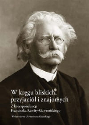 W KRĘGU BLISKICH PRZYJACIÓŁ I ZNAJOMYCH GAWROŃSKI