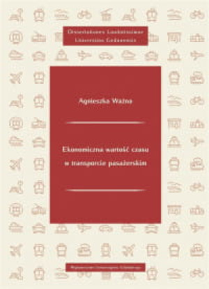 EKONOMICZNA WARTOŚĆ CZASU W TRANSPORCIE A. WAŻNA