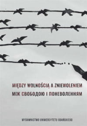 MIĘDZY WOLNOŚCIĄ A ZNIEWOLENIEM KLASSA ZASZKILNIAK