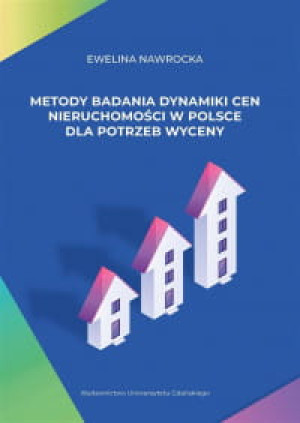 METODY BADANIA DYNAMIKI CEN NIERUCHOMOŚCI NAWROCKA