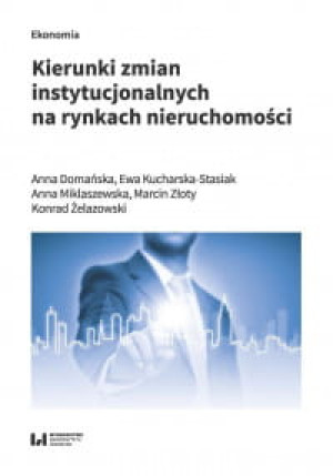KIERUNKI ZMIAN INSTYTUCJONALNYCH NA RYNKACH DOMAŃSKA