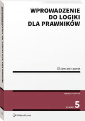 WPROWADZENIE DO LOGIKI DLA PRAWNIKÓW O. NAWROT