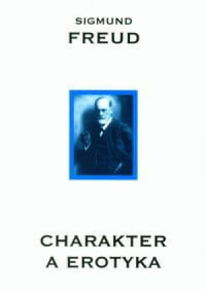 CHARAKTER A EROTYKA FREUD SIGMUND