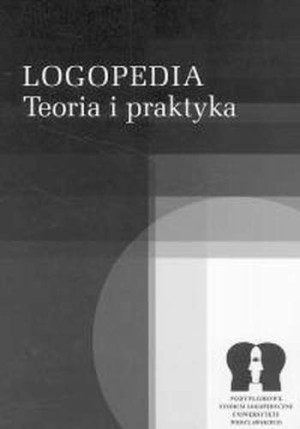 LOGOPEDIA TEORIA I PRAKTYKA MŁYNARSKA M & SMEREKA T