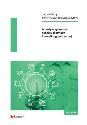 INTERDYSCYPLINARNE ASPEKTY DIAGNOZY ZAJĄC E SZUREK M