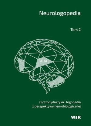 NEUROLOGOPEDIA TOM 2 GLOTTODYDATKYKA I LOGOPEDIA