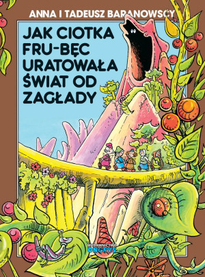 JAK CIOTKA FRU-BĘC URATOWAŁA ŚWIAT BARANOWSKI