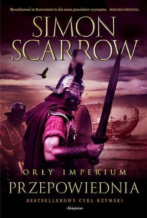ORŁY IMPERIUM TOM 6 PRZEPOWIEDNIA SIMON SCARROW