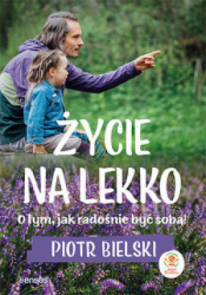 ŻYCIE NA LEKKO PIOTR BIELSKI