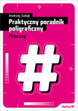 PRAKTYCZNY PORADNIK POLIGRAFICZNY ANDRZEJ GOŁĄB