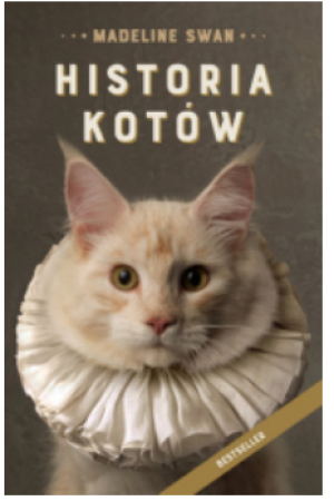 HISTORIA KOTÓW WYDANIE 2021 MADELINE SWAN