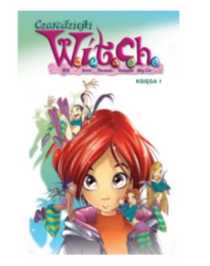 CZARODZIEJKI WITCH KSIĘGA 1 ARTIBANI