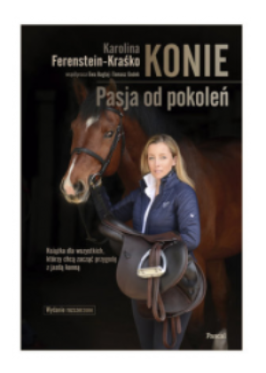 KONIE PASJA OD POKOLEŃ WYDANIE ROZSZERZONE KRAŚKO