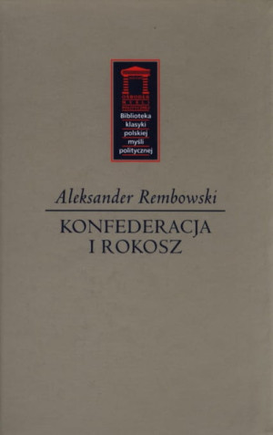 KONFEDERACJA I ROKOSZ REMBOWSKI ALEKSANDER