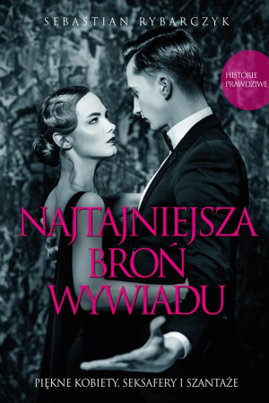 NAJTAJNIEJSZA BROŃ WYWIADU S RYBARCZYK NOWA