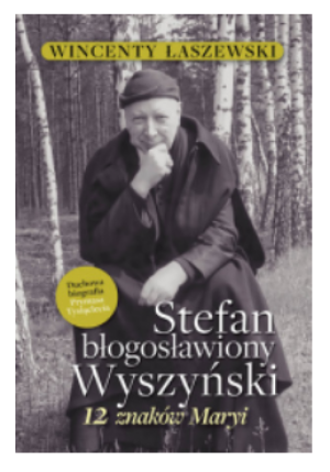 STEFAN BŁOGOSŁAWIONY WYSZYŃSKI ŁASZEWSKI