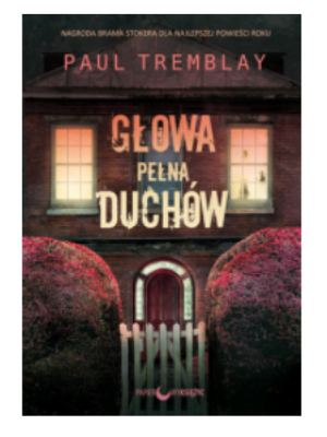 GŁOWA PEŁNA DUCHÓW PAUL TREMBLAY NOWA