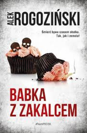 BABKA Z ZAKALCEM ALEK ROGOZIŃSKI