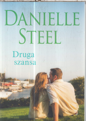DRUGA SZANSA DANIELLE STEEL NOWA