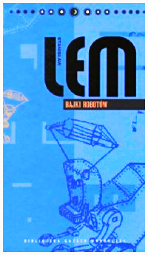 BAJKI ROBOTÓW STANISLAW LEM NOWA TWARDA