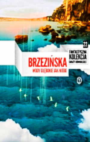 WODY GŁĘBOKIE JAK NIEBO ANNA BRZEZIŃSKA NOWA FOLIA