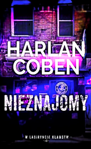 NIEZNAJOMY HARLAN COBEN NOWA TWARDA 378 STRON