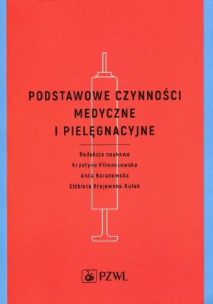 PODSTAWOWE CZYNNOŚCI MEDYCZNE I PIELĘGNACYJNE
