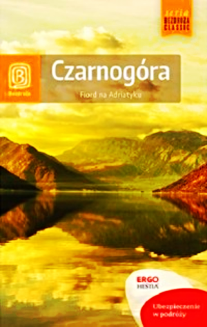 CZARNOGÓRA PRZEWODNIK BEZDROŻA ADRIATYK PODGORICA 392 STRONY