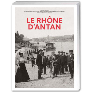L'Homme Moderne Le Rhône d’antan