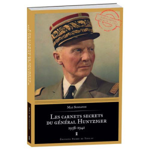 L'Homme Moderne Les Carnets secrets du Général Huntziger