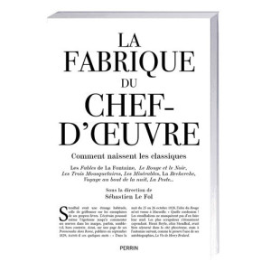 L'Homme Moderne La Fabrique du chef-d’oeuvre