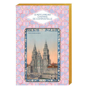 L'Homme Moderne Le Petit livre des Chemins de Compostelle