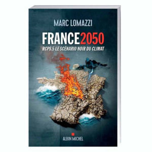 L'Homme Moderne France 2050 – RCP8.5, le scénario noir du climat