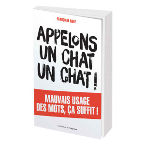 L'Homme Moderne Appelons un chat un chat !