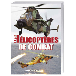 L'Homme Moderne Les Hélicoptères de combat